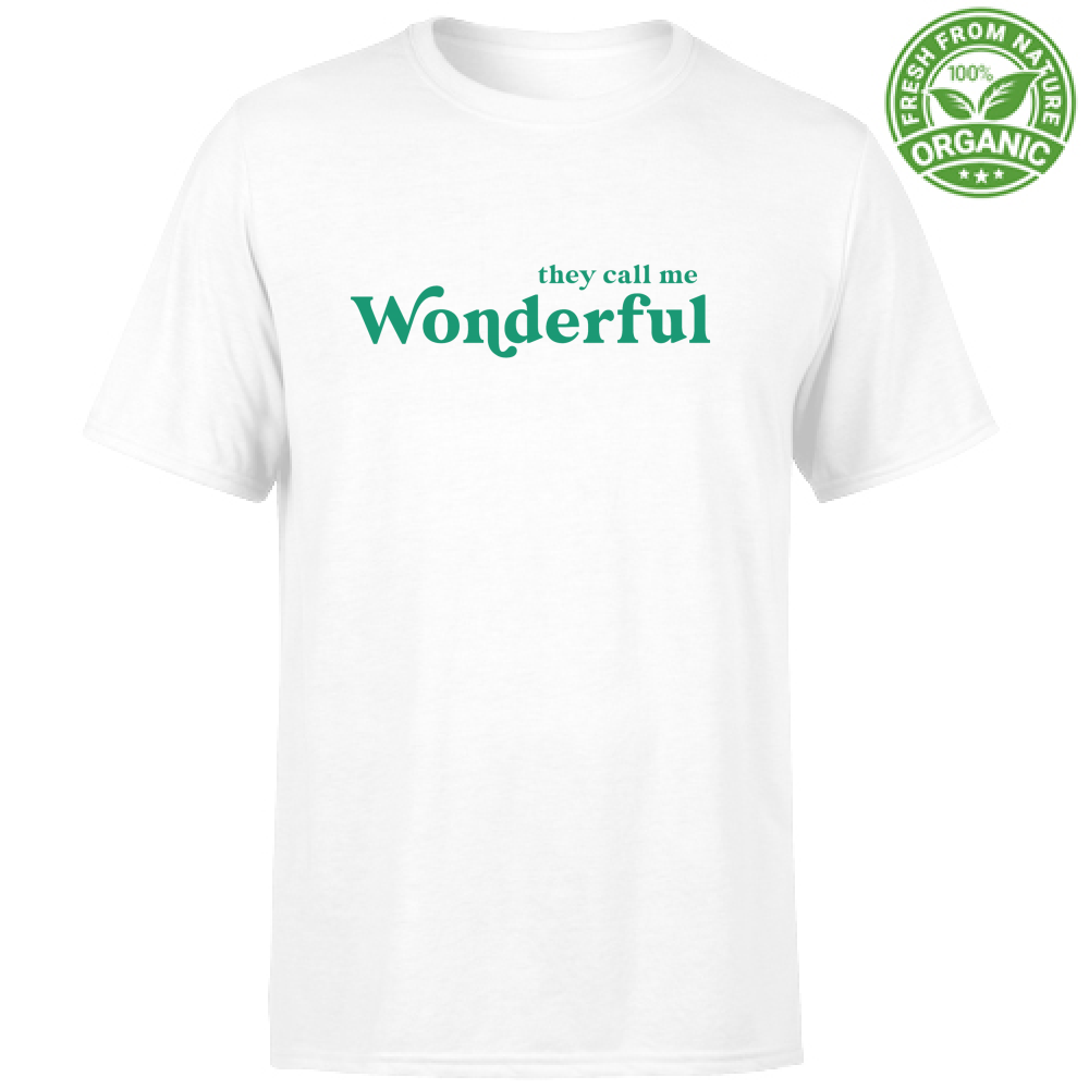 Wicked T-Shirt Unisex Organic - They call me wonderful - white